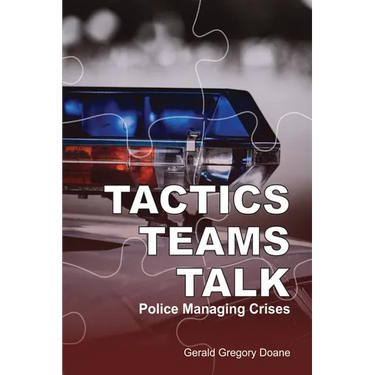 Tactics-Teams-Talk: Police Managing Crises