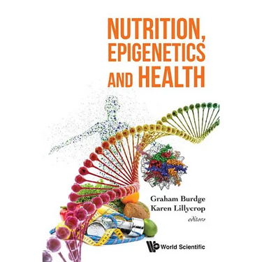 Nutrition, Epigenetics and Health