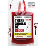 There Should Be Blood: Volume 1