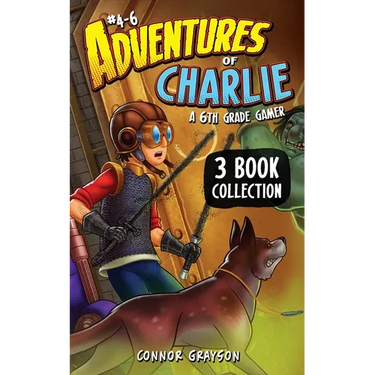 Adventures of Charlie: A 6th Grade Gamer #4-6 (3 Book Collection)