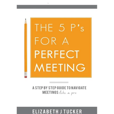The 5 P's For a Perfect Meeting