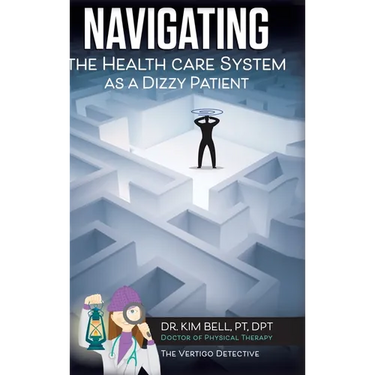 Navigating the Health Care System as a Dizzy Patient