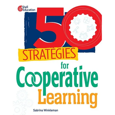50 Strategies for Cooperative Learning