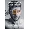 Confidence Unleashed