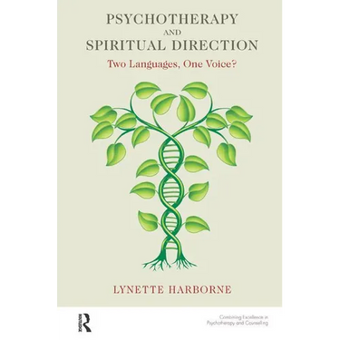 Psychotherapy and Spiritual Direction: Two Languages, One Voice?