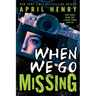 When We Go Missing