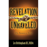 Revelation Unraveled: The Future is Now
