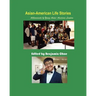 Asian-American Life Stories: Achievements by Young Asian-American Leaders (Paperback)