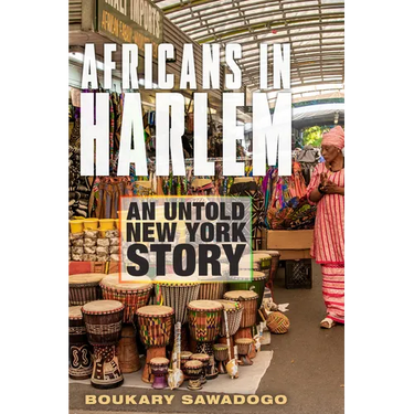 Africans in Harlem: An Untold New York Story