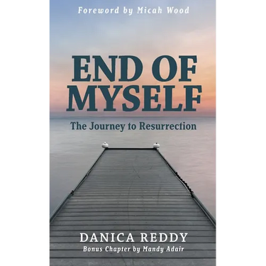 End of Myself: Journey to Resurrection