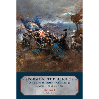 Storming the Heights: A Guide to the Battle of Chattanooga