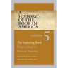 A History of the Book in America: Volume 5: The Enduring Book: Print Culture in Postwar America