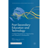 Post-Secondary Education and Technology: A Global Perspective on Opportunities and Obstacles to Development