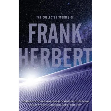 The Collected Stories of Frank Herbert