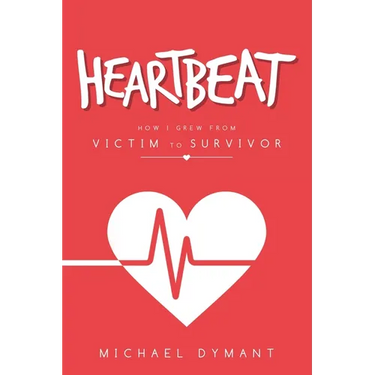 Heartbeat: How I Grew from Victim to Survivor