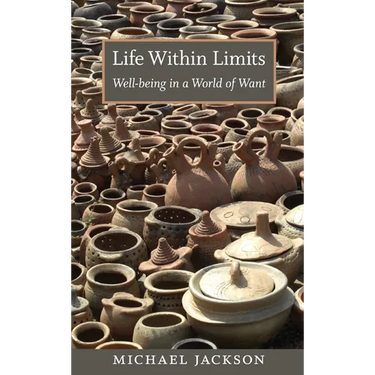 Life Within Limits: Well-being in a World of Want