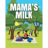 Mama's Milk & Poppy the Magical Milk Fairy