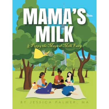 Mama's Milk & Poppy the Magical Milk Fairy