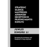 Strategic Silence: Mastering Advanced Deception in Praying Mantis Kung Fu: Navigating the techniques and Weaponry in Tang Lang Quan