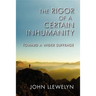 The Rigor of a Certain Inhumanity: Toward a Wider Suffrage