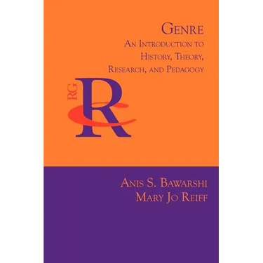 Genre: An Introduction to History, Theory, Research, and Pedagogy