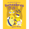 The Wonderful World of Honeybees