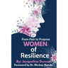 From Pain to Purpose Women of Resilience