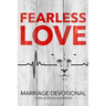 Fearless Love Marriage Devotional