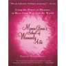 Mama Gena's School of Womanly Arts: Using the Power of Pleasure to Have Your Way with the World
