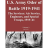 US Army Order of Battle 1919-1941: The Services: Air Service, Engineers, and Special Troops, 1919?41: Volume 3 Part 2 of 2