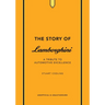 The Story of Lamborghini: A Tribute to Automotive Excellence