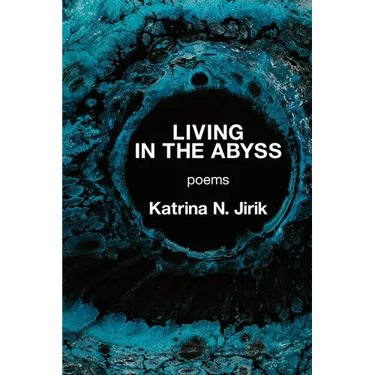 Living in the Abyss