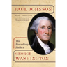 George Washington: The Founding Father
