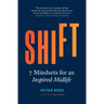 Shift: 7 Mindsets for an Inspired Midlife