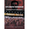 Diplomatic Terrorism: Anatomy of Iran's State Terror
