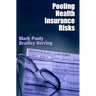 Pooling Health Insurance Risks: Pooling Health Insurance Risks
