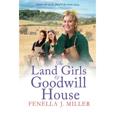 The Land Girls of Goodwill House