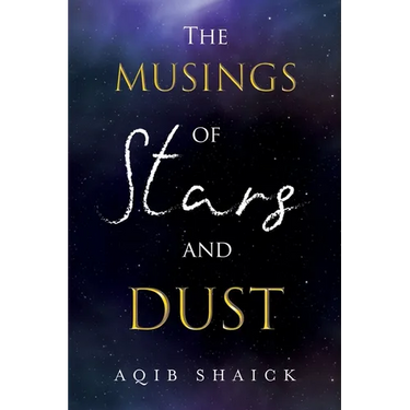 The Musings of Stars and Dust