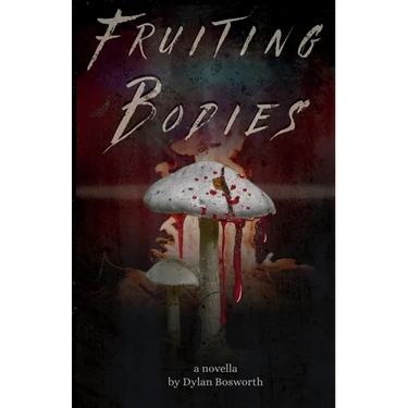 Fruiting Bodies