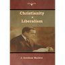 Christianity & Liberalism
