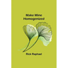 Make Mine Homogenized