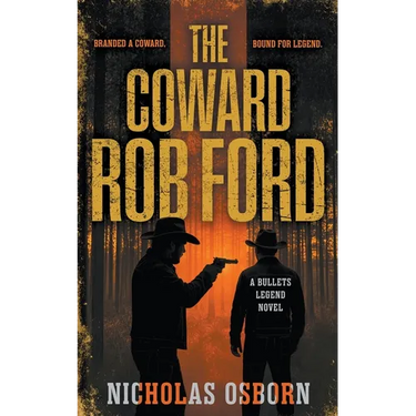 The Coward Rob Ford: A Contemporary Western Thriller Series
