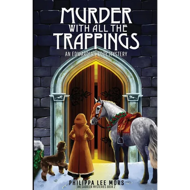 Murder with All the Trappings: An Edwardian Cozy Mystery
