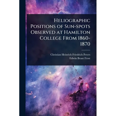Heliographic Positions of Sun-spots Observed at Hamilton College From 1860-1870
