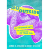 Go Outside: ...and 19 Other Keys to Thriving in Your 20s