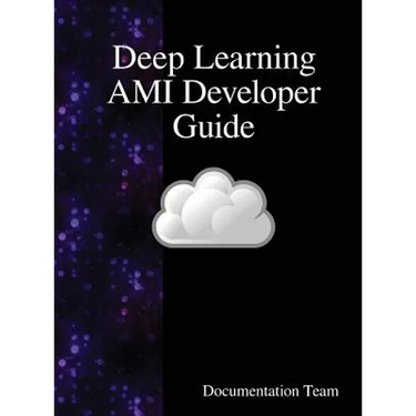 Deep Learning AMI Developer Guide