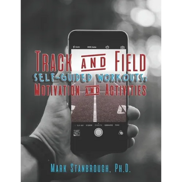 Track and Field Self-Guided Workouts: Motivation and Activities