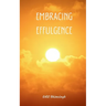 Embracing Effulgence