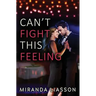 Can't Fight This Feeling
