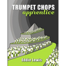 Trumpet Chops Apprentice